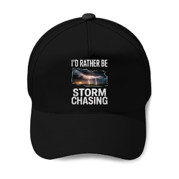 Discover I'd Rather Be Storm Chasing Meteorology Storm Baseball Caps