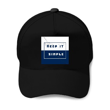 Discover "Keep It Simple" Baseball Caps