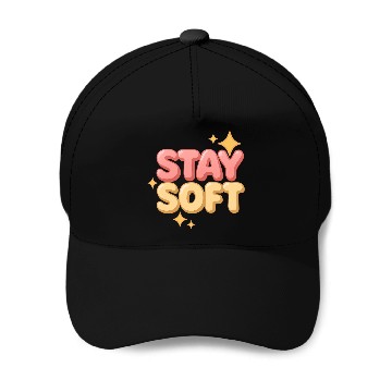 Discover Stay Soft – Bubble Letter Aesthetic Baseball Caps