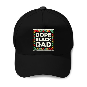 Discover Dope Black Dad Black History Baseball Caps