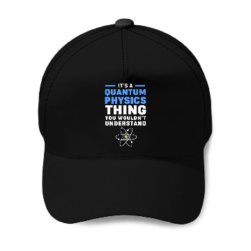 Discover Quantum Physics Science Teacher Baseball Caps