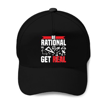 Discover Mathematician Math Teacher Be Rational Get Real Baseball Caps