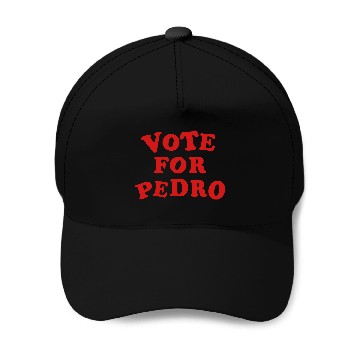 Discover Vote for Pedro Baseball Caps