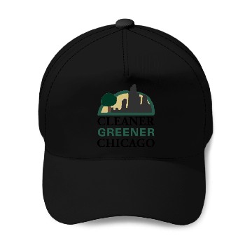 Discover Cleaner Greener Chicago Baseball Caps