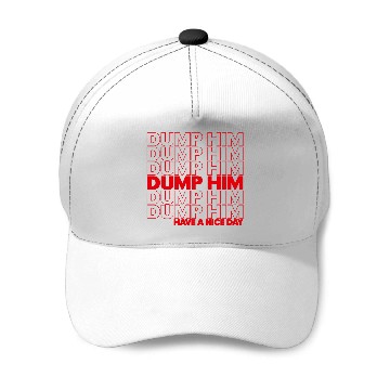Discover DUMP HIM Baseball Caps