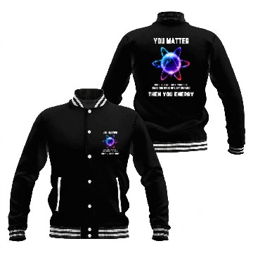 Discover You Matter Energy Baseball Jackets