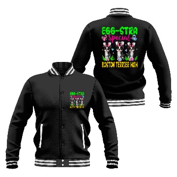 Discover Dog Boston Terrier EggStra Special Boston Terrier Mom Three Easter Bunny Dogs Baseball Jackets