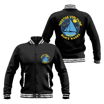 Discover Prestige Worldwide Boats N Hoes Cool Sailor Baseball Jackets Baseball Jackets