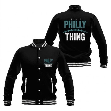 Discover It's A Philly Thing Baseball Jackets