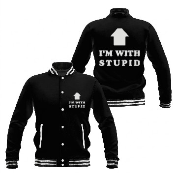 Discover Im With Stupid (2) Baseball Jackets