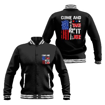 Discover Come and Take It Joe Patriotic guns Lovers Baseball Jackets