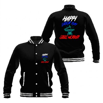 Discover Happy Labor Day Holiday Steel Worker Baseball Jackets