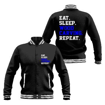 Discover Eat Sleep Tools Wood Carving Art Repeat Daily Life Baseball Tees Baseball Jackets
