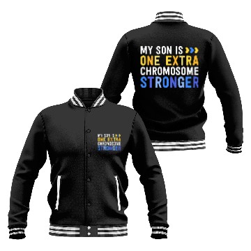 Discover Family Down Syndromes Awareness My Son One Extra Chromosome Baseball Jackets