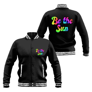 Discover Be The Sun Inspirational Positive Art Poem 1 Baseball Jackets