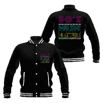 Discover 80s Music Matter Baseball Tees Baseball Jackets