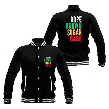 Discover Dope Brown Sugar Babe Juneteenth Freedom Day Independence 1 Baseball Tees Baseball Jackets