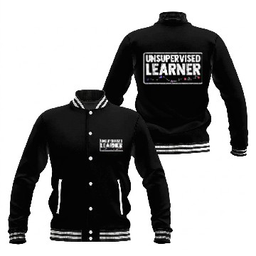 Discover Unsupervised Learner Deep Learning Data Science Enthusiast Baseball Tees Baseball Jackets