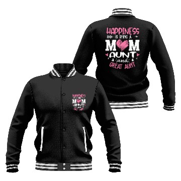 Discover Happiness Is Being A Mom Aunt And Great Aunt Baseball Jackets