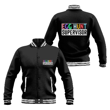 Discover Egg Hunt Supervisor Egg Hunting Party Mom Dad Family Easter 4 Baseball Jackets