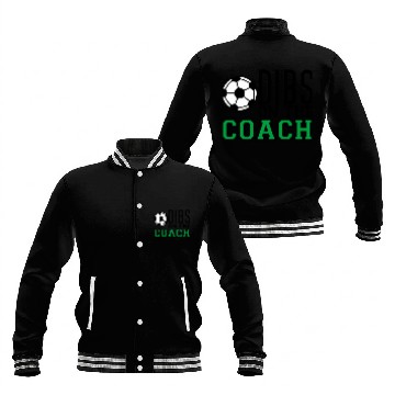 Discover Funny Quote Dibs On The Soccer Coach Baseball Tees Baseball Jackets