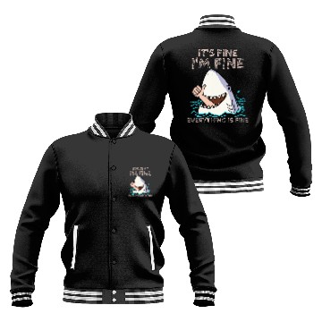 Discover Shark Pet Its Fine Im Fine Everything is fine Funny Shark lover Baseball Jackets Baseball Tees