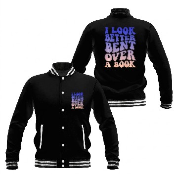 Discover Book Fun I Look Better Bent Over A Book 19 Baseball Jackets