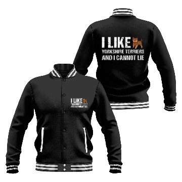 Discover Yorkshire Pet Dog I Like Yorkshire Terrier And I Cannot Lie Baseball Jackets