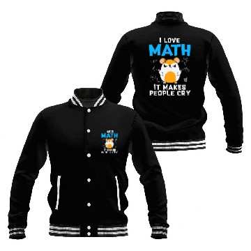 Discover Hamster Pet I Love Math It Makes People Cry Funny Math Hamster Baseball Jackets