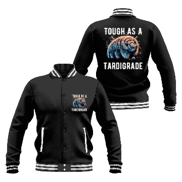 Discover Bear Pet Cute Water Bear Tough As A Tardigrade Water Bear Baseball Jackets
