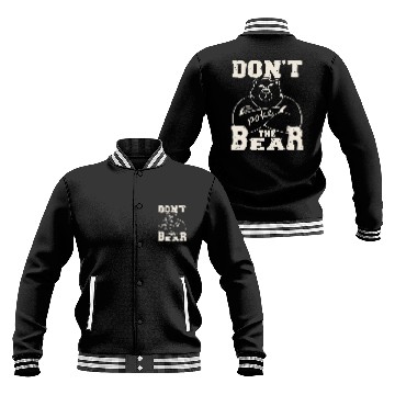 Discover Bear Pet Don t Poke Mama Papa Bear 12 Baseball Jackets