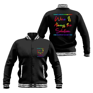 Discover Wines Fun Is Always the Solution Wines Lover Mom Champagne Mother 7 Baseball Tees Baseball Jackets