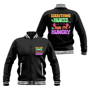 Discover Everything Hurts And Im Dying Fitness Workout Baseball Jackets