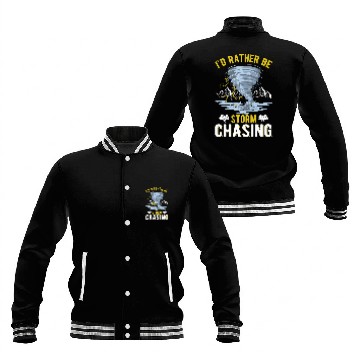 Discover Id rather be Storm Chasing Tornado Storm Chaser Baseball Tees Baseball Jackets
