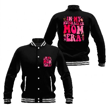 Discover In My Nutcracker Mom Era Christmas Nutcracker Ballet Festive 3 Baseball Jackets