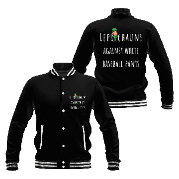 Discover Leprechauns against white baseball pants Softball slogan Baseball Jackets