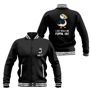 Discover Puffin I Just Really Like Puffin Bird Lover Seabird Lover Baseball Tees Baseball Jackets