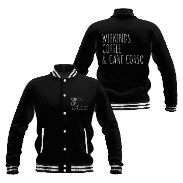 Discover Weekends Coffee Cane Corso Pet Dog Owner Zip Baseball Jackets