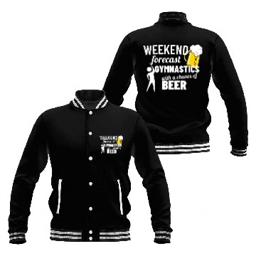 Discover Weekend Forecast Gymnastics Beer Tumbling Baseball Jackets