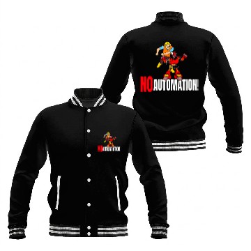 Discover NO AUTOMATION ROBOT WORKER UNION RIGHTS Baseball Jackets