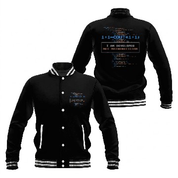 Discover I Am Developer Not Mathematican Computer Student Programmer Baseball Jackets