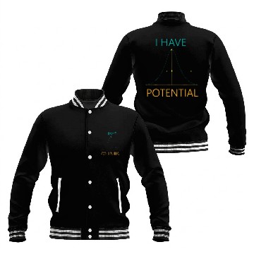 Discover I Have Potential Physics Major Scientist Physicist Baseball Jackets