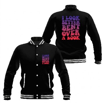 Discover I Look Better Bent Over A Book 8 Baseball Tees Baseball Jackets