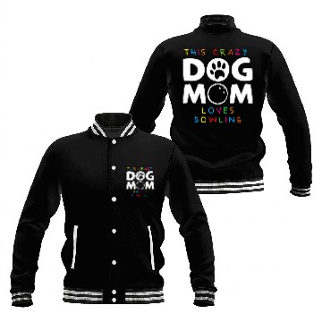 Discover Dog Mother Bowler Funny Bowling Baseball Jackets