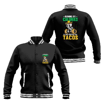Discover Burning Calories For More Tacos Skeletonss Weightlifting Baseball Jackets