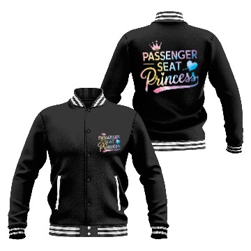 Discover Passenger Seat Princess Girlfriend Passenger Princess 1 Baseball Jackets