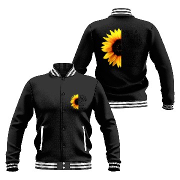 Discover she is a sunflower strong and bold and true to her Baseball Jackets