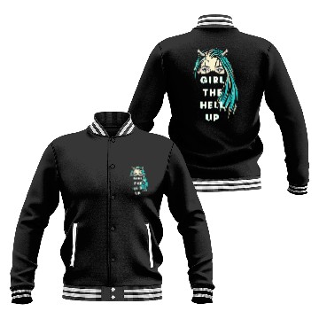 Discover girl the hell up funny Baseball Jackets for women Baseball Jackets