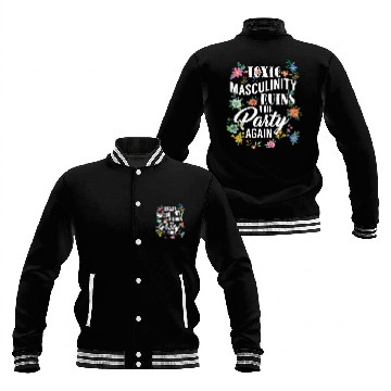 Discover Toxic Masculinity Baseball Jackets