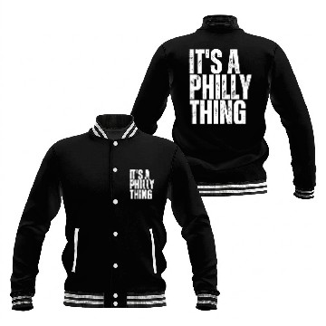 Discover its a philly thing Baseball Jackets